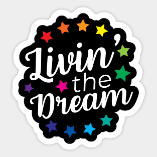 Livin' The Dream Sticker